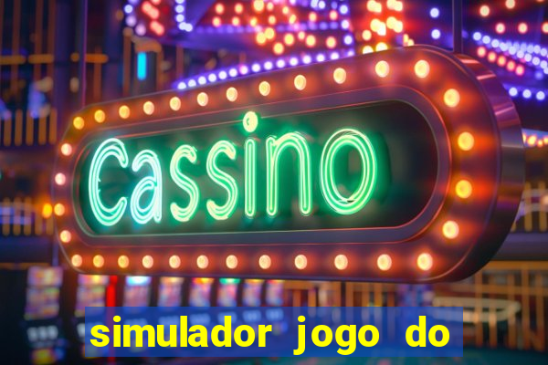 simulador jogo do fortune tiger